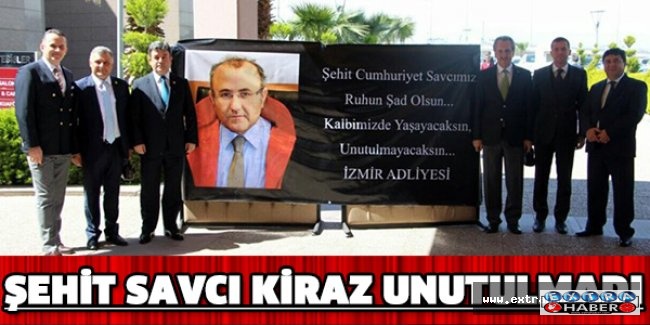 Şehit Savcı Kiraz unutulmadı